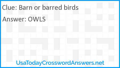 Barn or barred birds Answer