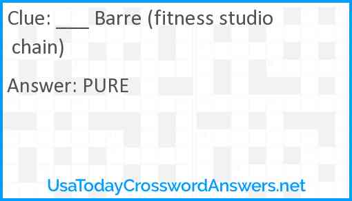 ___ Barre (fitness studio chain) Answer