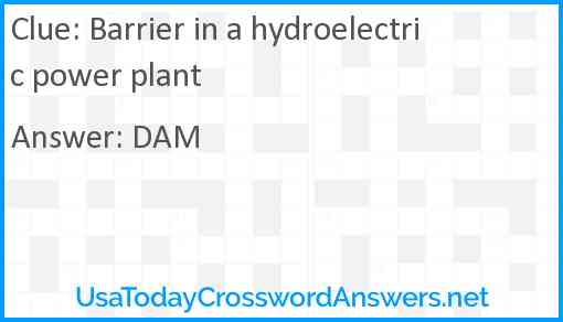 Barrier in a hydroelectric power plant Answer