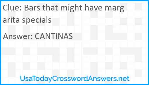 Bars that might have margarita specials Answer