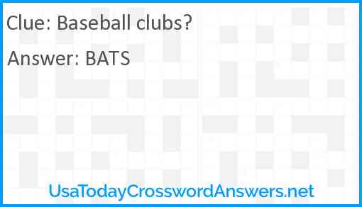 Baseball clubs? Answer