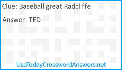 Baseball great Radcliffe Answer
