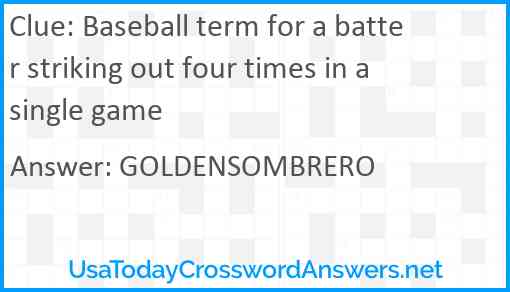 Baseball term for a batter striking out four times in a single game Answer