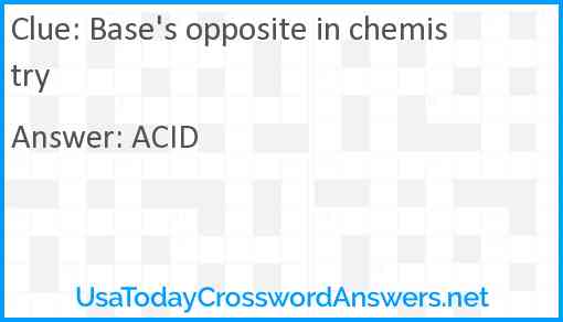 Base's opposite in chemistry Answer