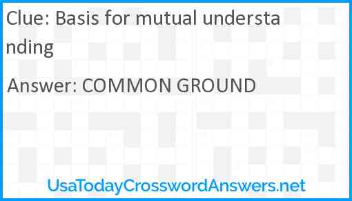 Basis for mutual understanding Answer