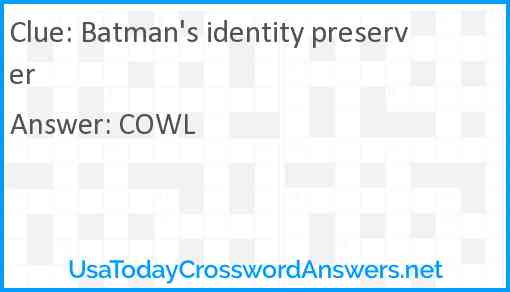 Batman's identity preserver Answer
