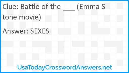 Battle of the ___ (Emma Stone movie) Answer