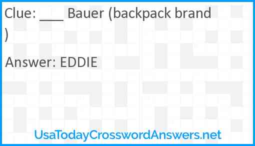 ___ Bauer (backpack brand) Answer