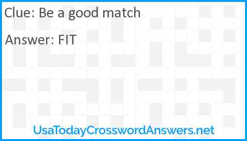 Be a good match Answer
