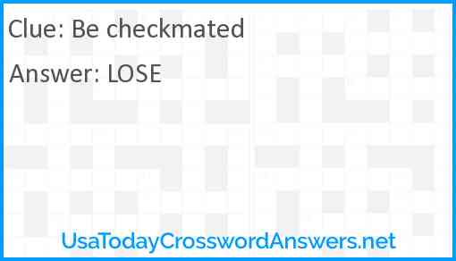 Be checkmated Answer