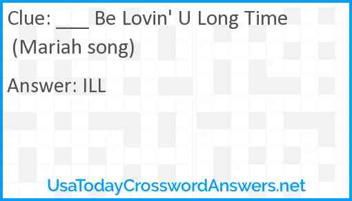 ___ Be Lovin' U Long Time (Mariah song) Answer