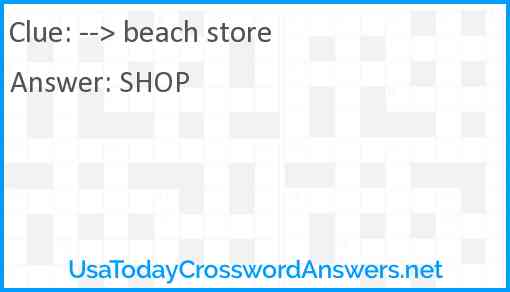 --> beach store Answer