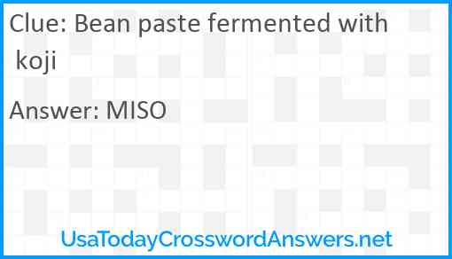 Bean paste fermented with koji Answer