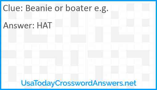 Beanie or boater e.g. Answer