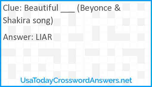 Beautiful ___ (Beyonce & Shakira song) Answer