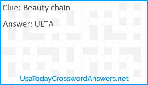 Beauty chain crossword clue UsaTodayCrosswordAnswers net