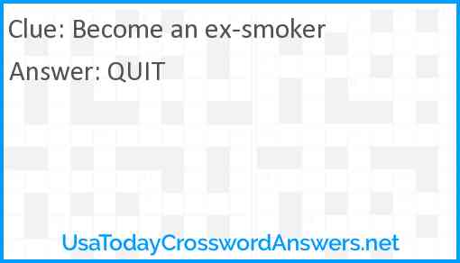 Become an ex-smoker Answer