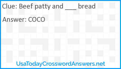 Beef patty and ___ bread Answer