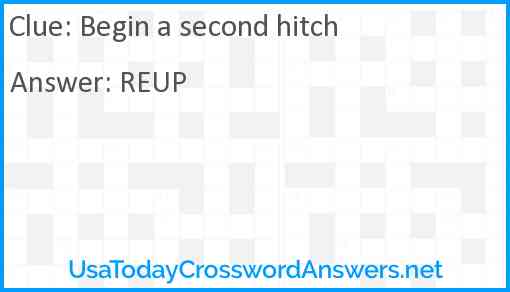 Begin a second hitch Answer