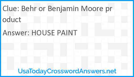 Behr or Benjamin Moore product Answer