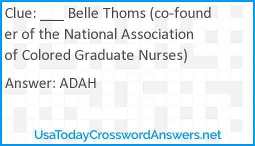 ___ Belle Thoms (co-founder of the National Association of Colored Graduate Nurses) Answer