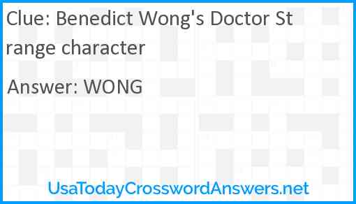 Benedict Wong's Doctor Strange character Answer
