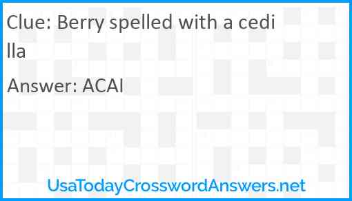 Berry spelled with a cedilla Answer