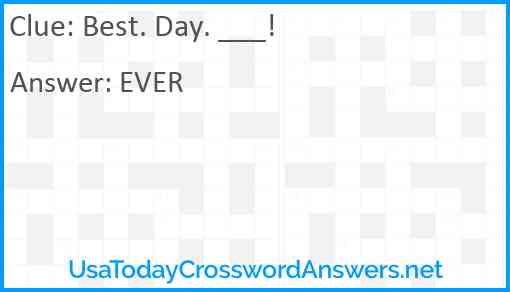 Best. Day. ___! Answer
