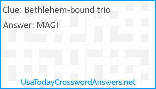 Bethlehem-bound trio Answer