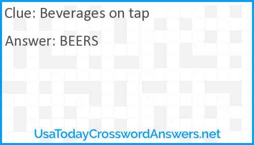 Beverages on tap Answer
