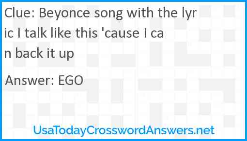 Beyonce song with the lyric I talk like this 'cause I can back it up Answer