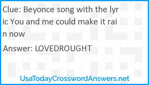 Beyonce song with the lyric You and me could make it rain now Answer