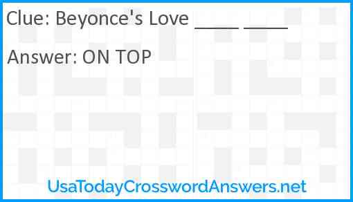 Beyonce's Love ____ ____ Answer