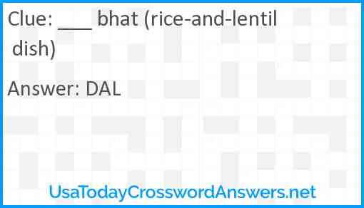 ___ bhat (rice-and-lentil dish) Answer
