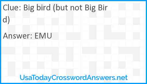 Big bird (but not Big Bird) Answer