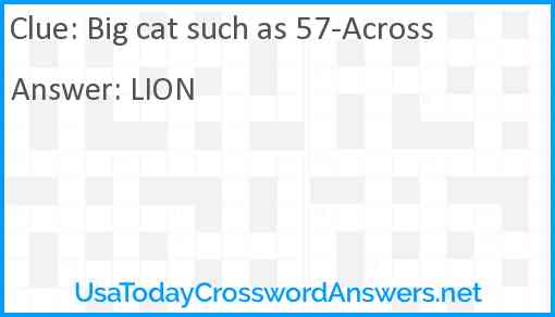 Big cat such as 57-Across Answer