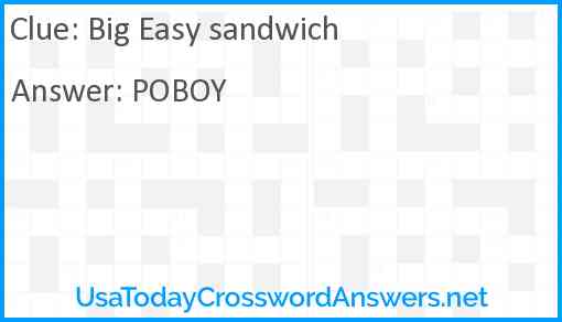 Big Easy sandwich Answer