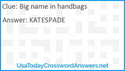 Big name in handbags Answer
