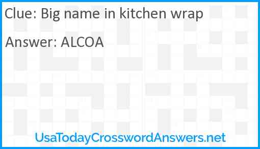 Big name in kitchen wrap Answer