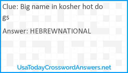 Big name in kosher hot dogs Answer