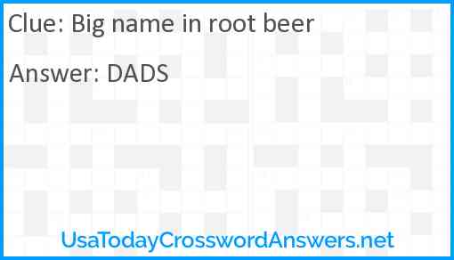 Big name in root beer Answer