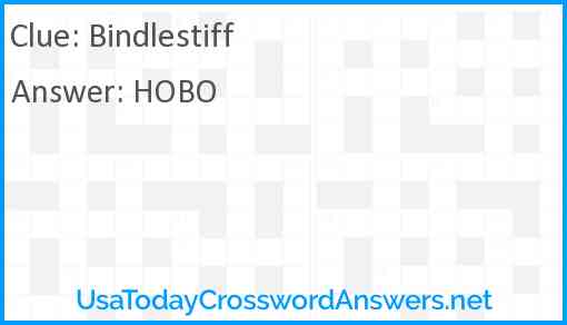 Bindlestiff crossword clue UsaTodayCrosswordAnswers net