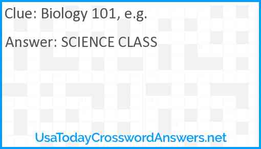 Biology 101, e.g. Answer