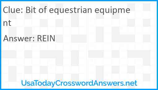 Bit of equestrian equipment Answer