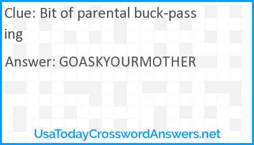 Bit of parental buck-passing Answer