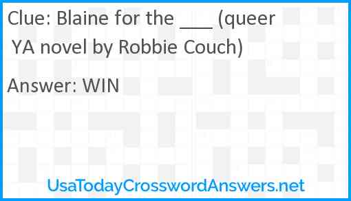 Blaine for the ___ (queer YA novel by Robbie Couch) Answer