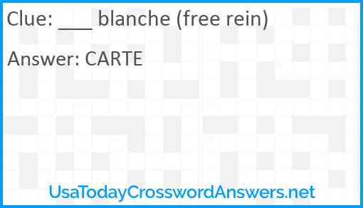 ___ blanche (free rein) Answer