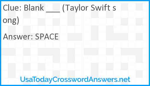 Blank ___ (Taylor Swift song) Answer
