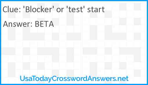 'Blocker' or 'test' start Answer