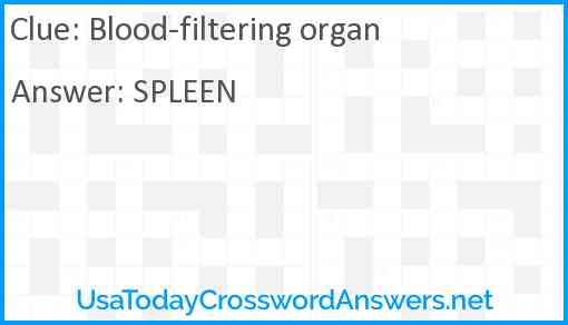 Blood-filtering organ Answer